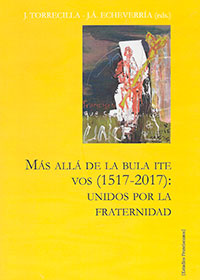 Más allá de la Bula ITE VOS (1517 - 2017)