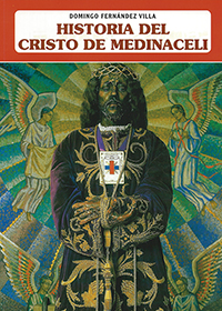 Historia del Cristo de Medinaceli