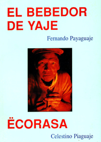 El bebedor de Yajé. Fernando Payaguaje.