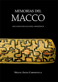 Memorias del MACCO. Una aventura cultural amazónica