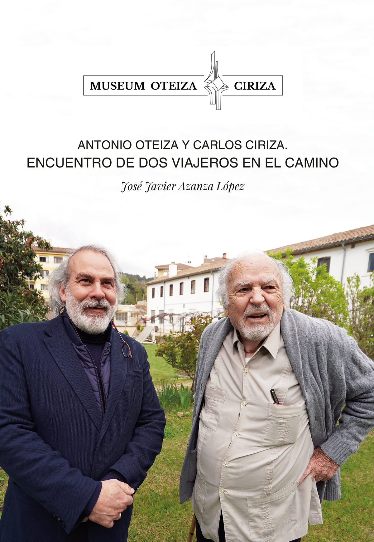 Antonio Oteiza y Carlos Ciriza. Encuentro de dos viajeros en el camino