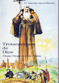 Trotacaminos de Dios (Beato Diego José de Cádiz)