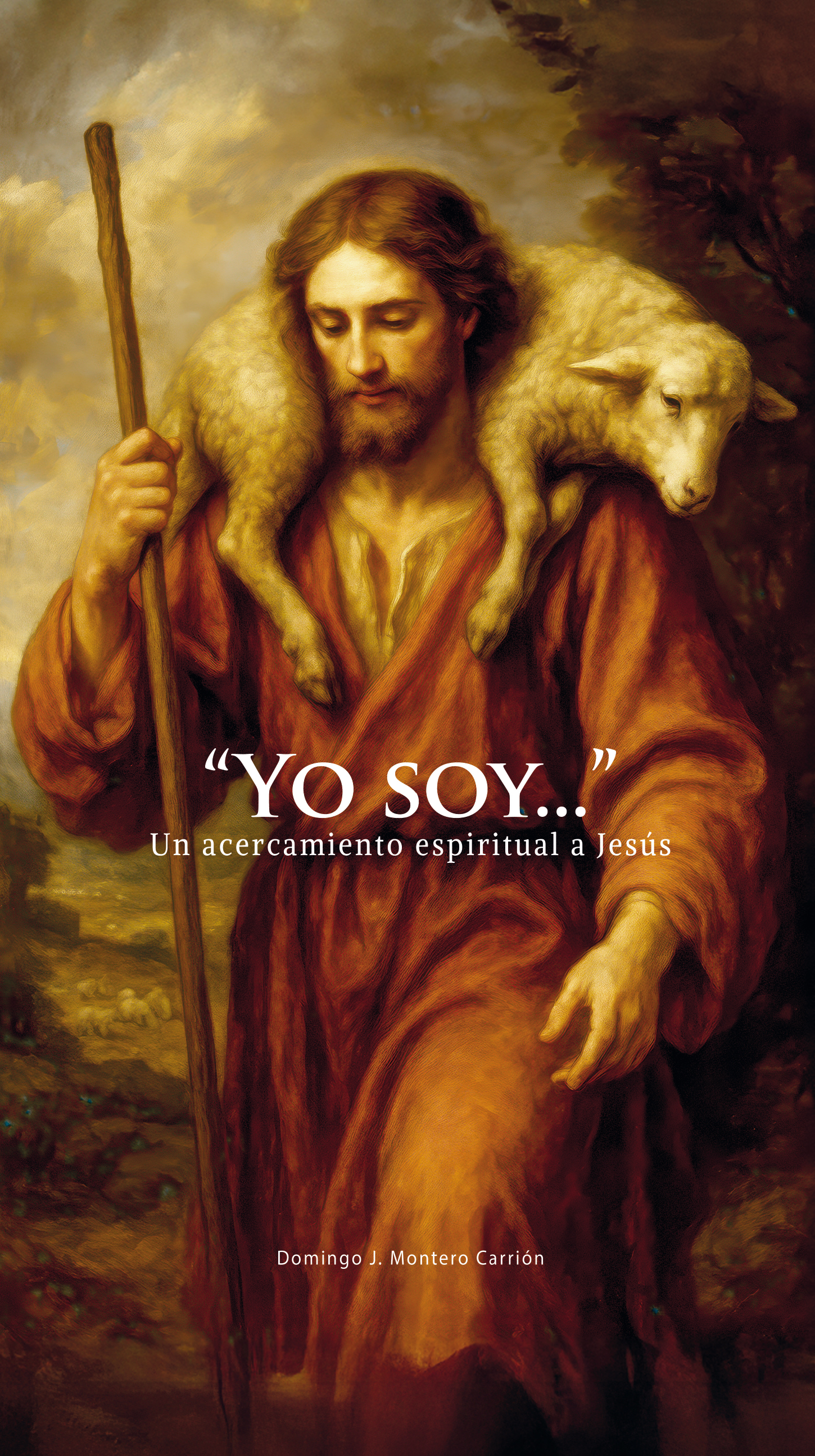 Yo Soy... Un acercamiento espiritual a Jesús