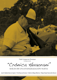Crónica Huaorani. Raíces de una Evangelización Nueva (PDF)
