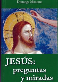 Jesús: preguntas y miradas