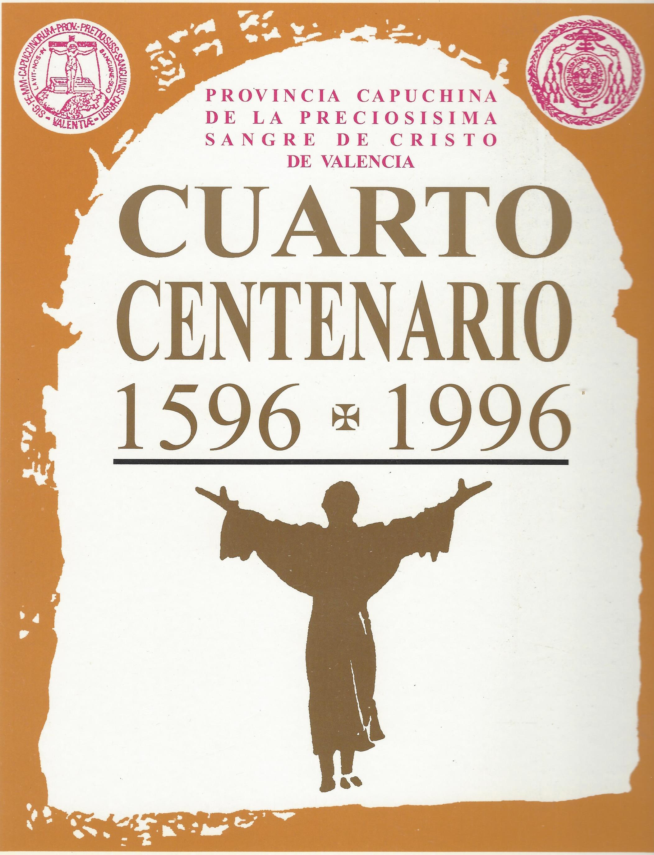 Provincia Capuchina de la Preciosísima Sangre de Cristo de Valencia -Cuarto Centenario 1596-1996