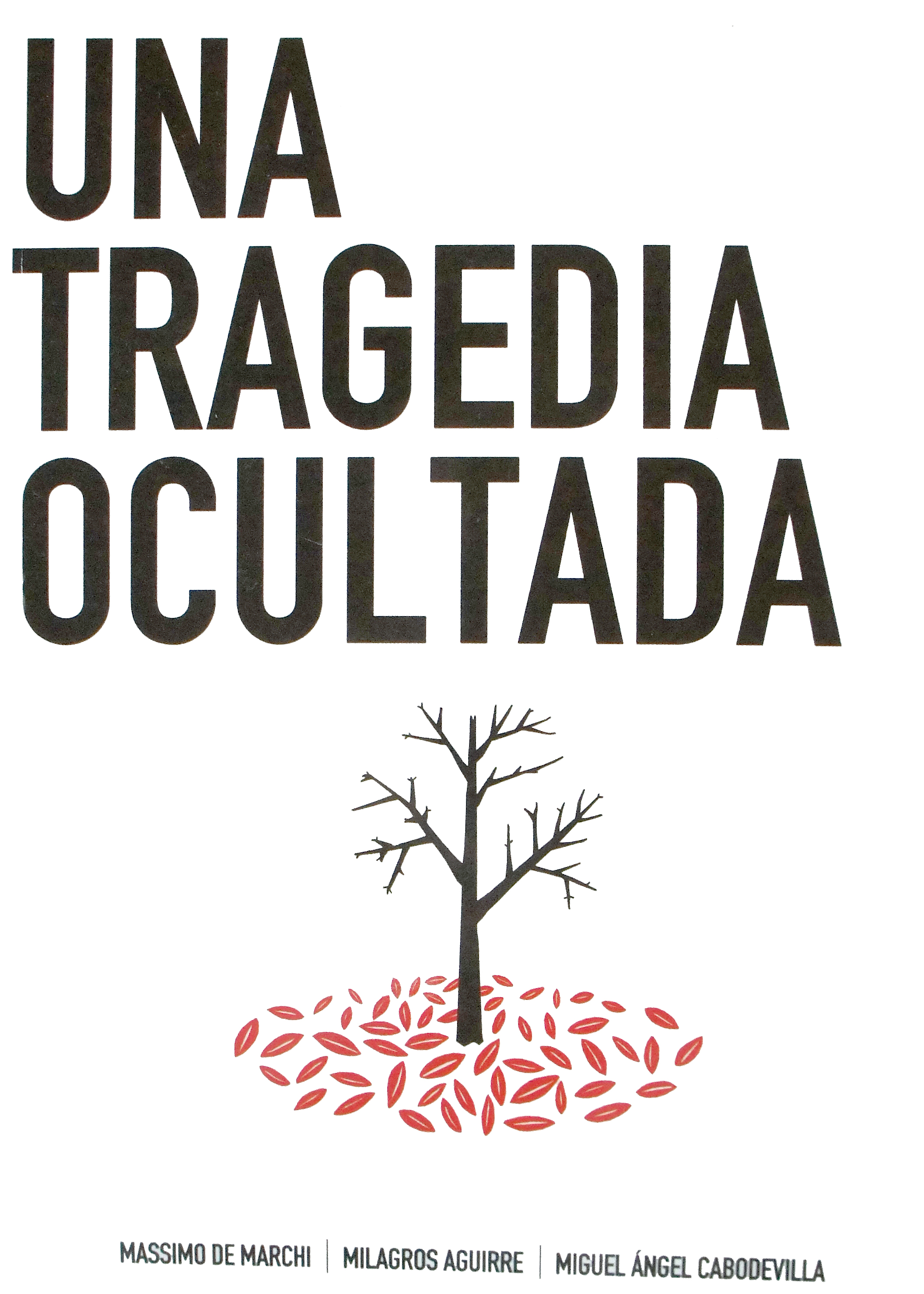 Una tragedia ocultada