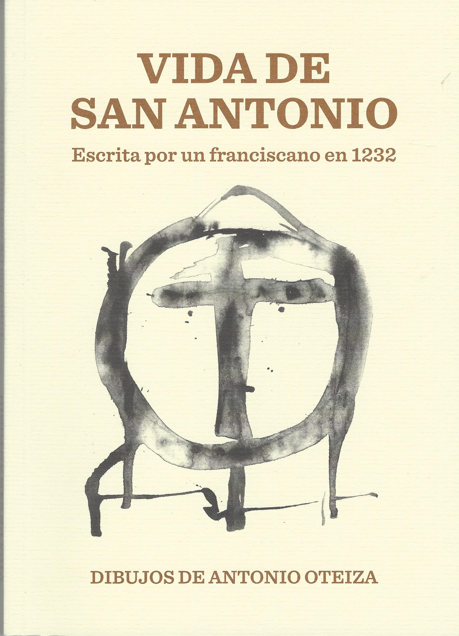 Vida de San Antonio. Escrita por un franciscano en 1232