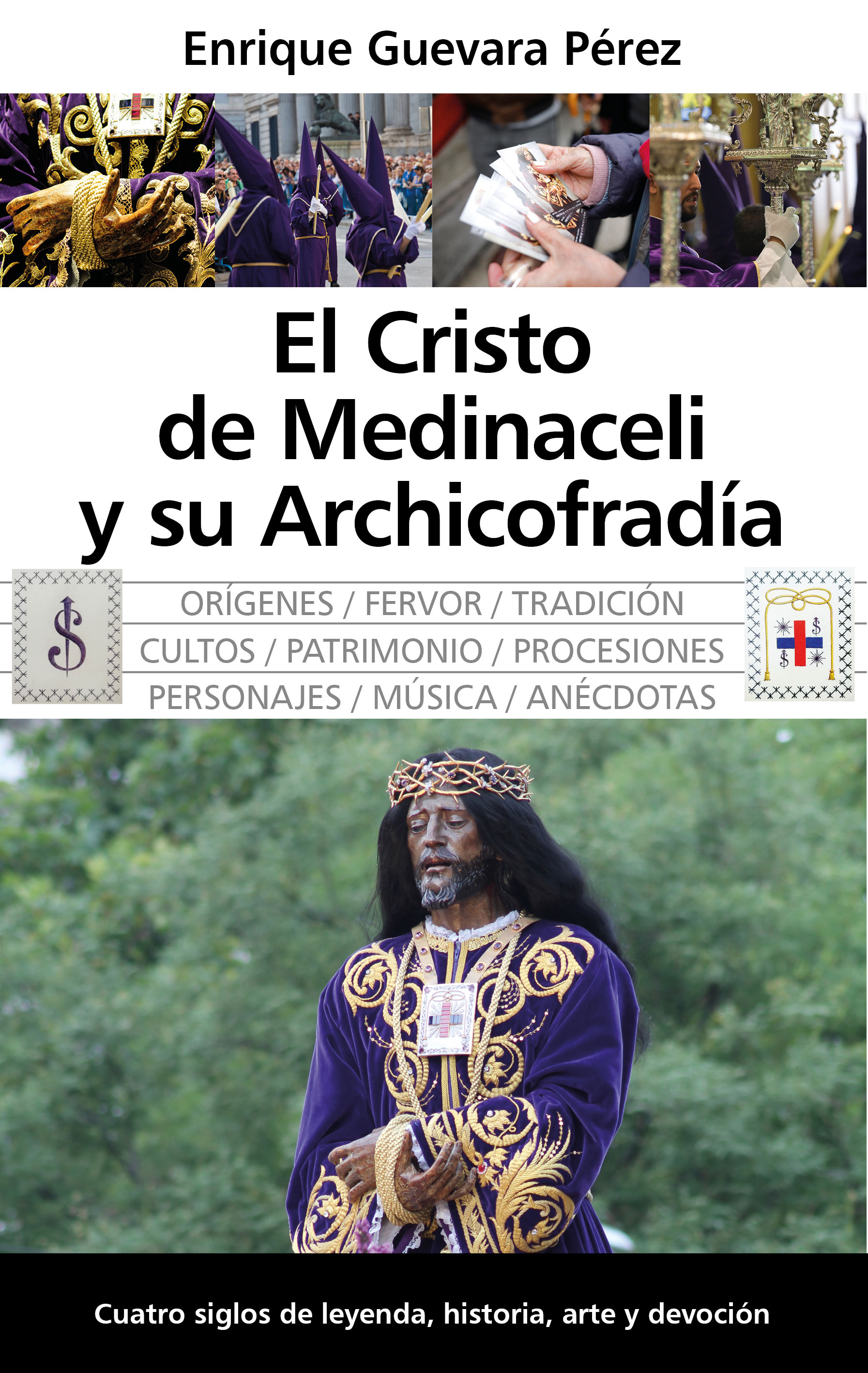 El Cristo de Medinaceli y su Archicofradía