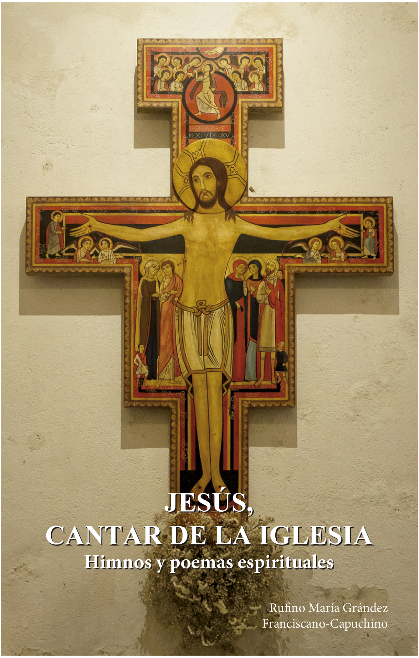 Editorial Hermanos Capuchinos :: - Libro: Jesús, cantar de la Iglesia