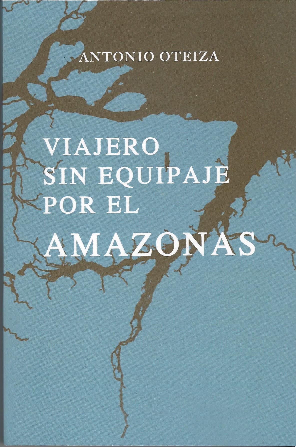 Viajero sin equipaje por el Amazonas