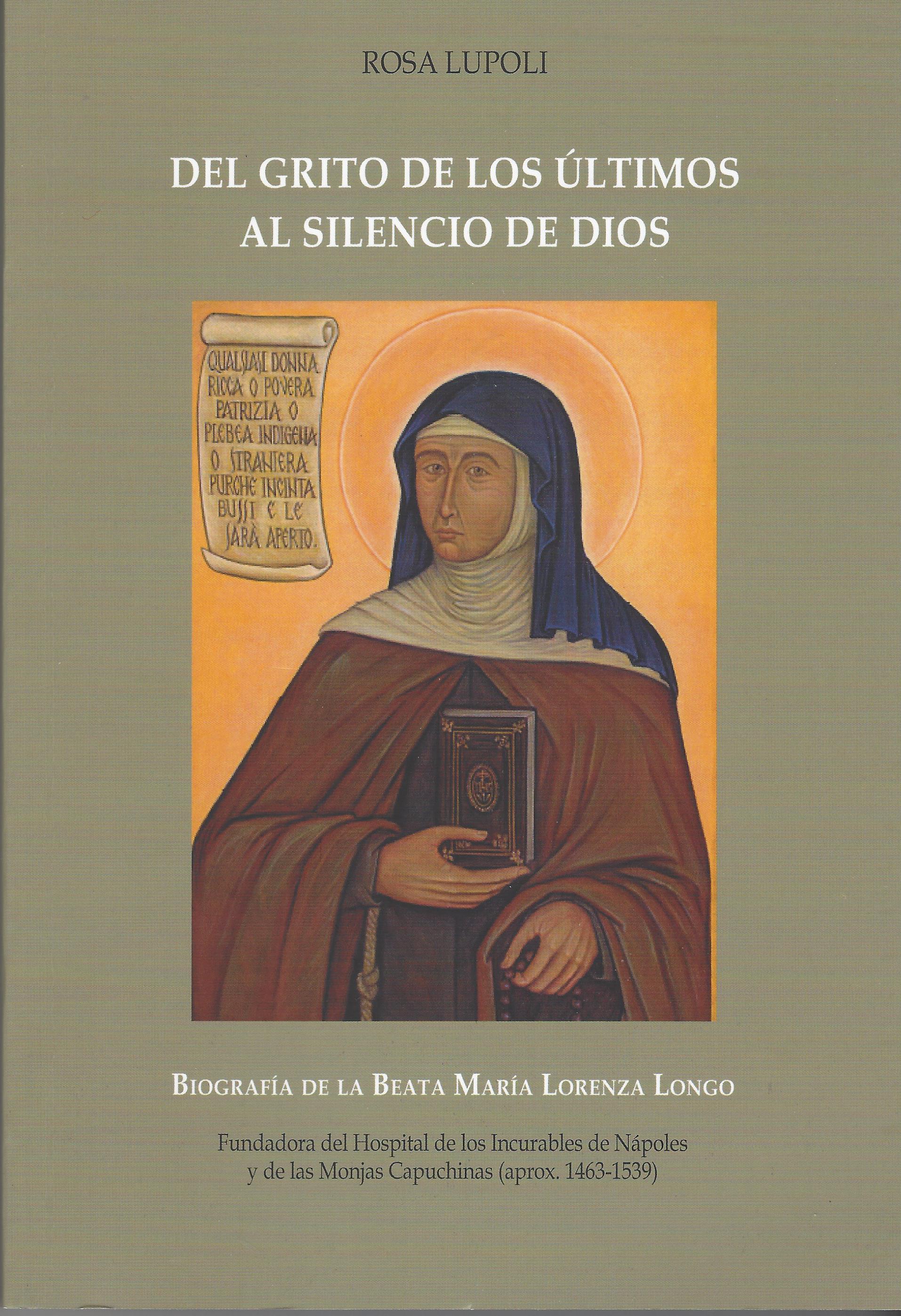 Del grito de los últimos al silencio de Dios. Biografía de la Beata María Lorenza Longo