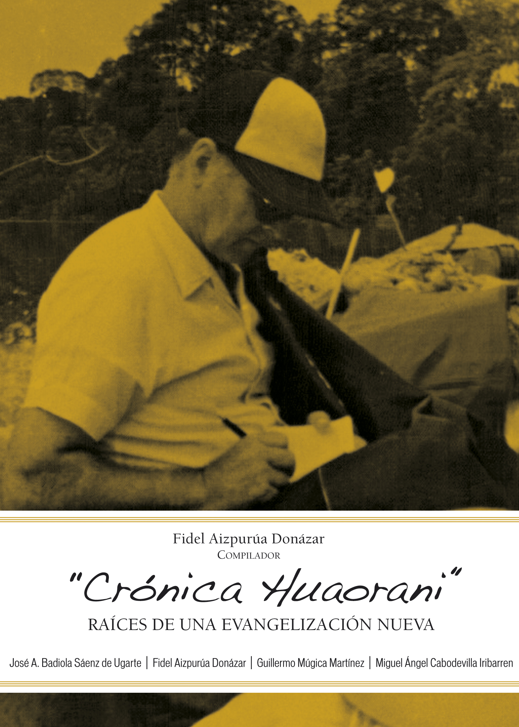 Crónica Huaorani. Raíces de una Evangelización Nueva (PDF)