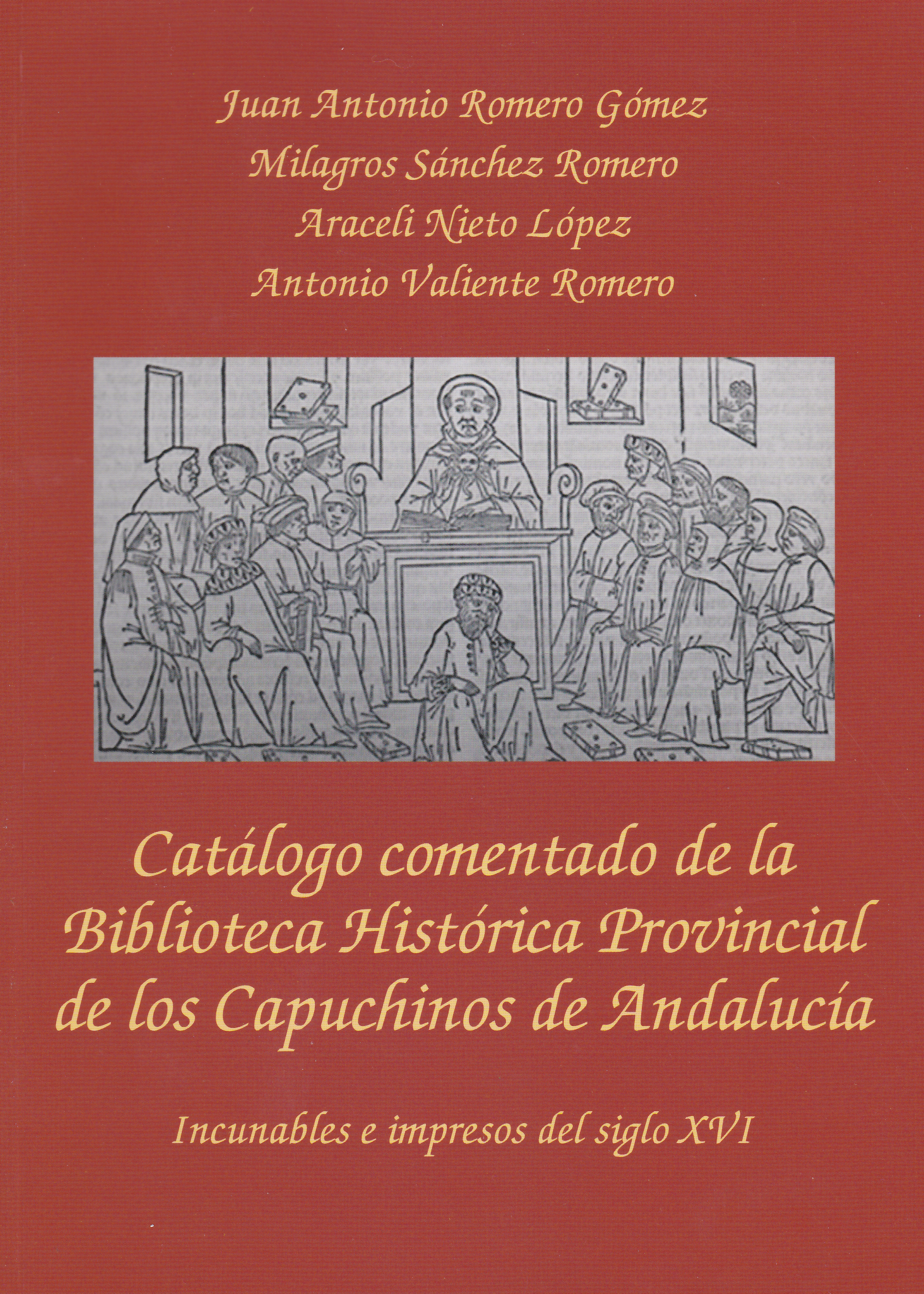 Catálogo comentado de la Biblioteca Histórica Provincial de los Capuchinos de Andalucía