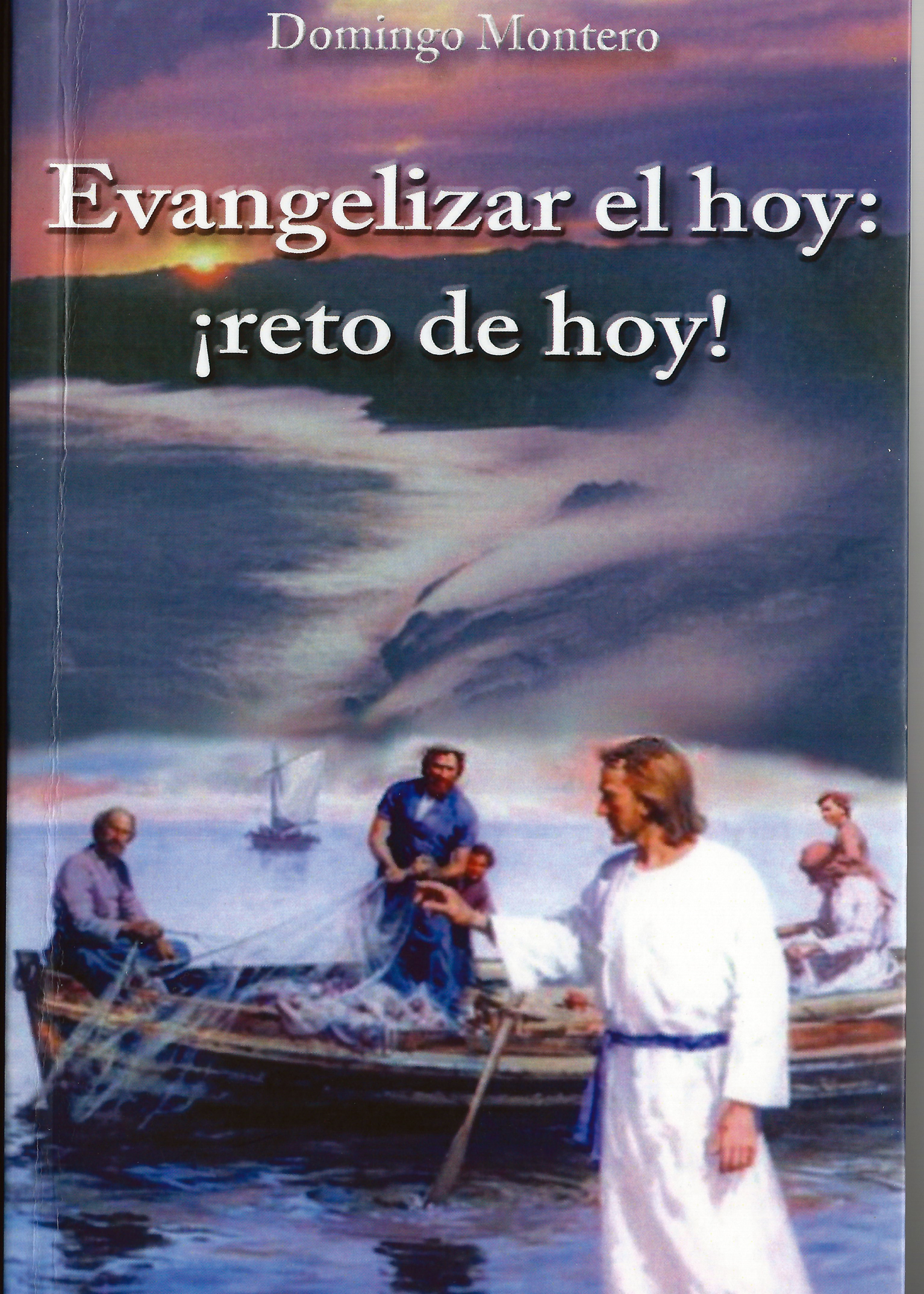 Evangelizar el hoy: ¡reto de hoy!